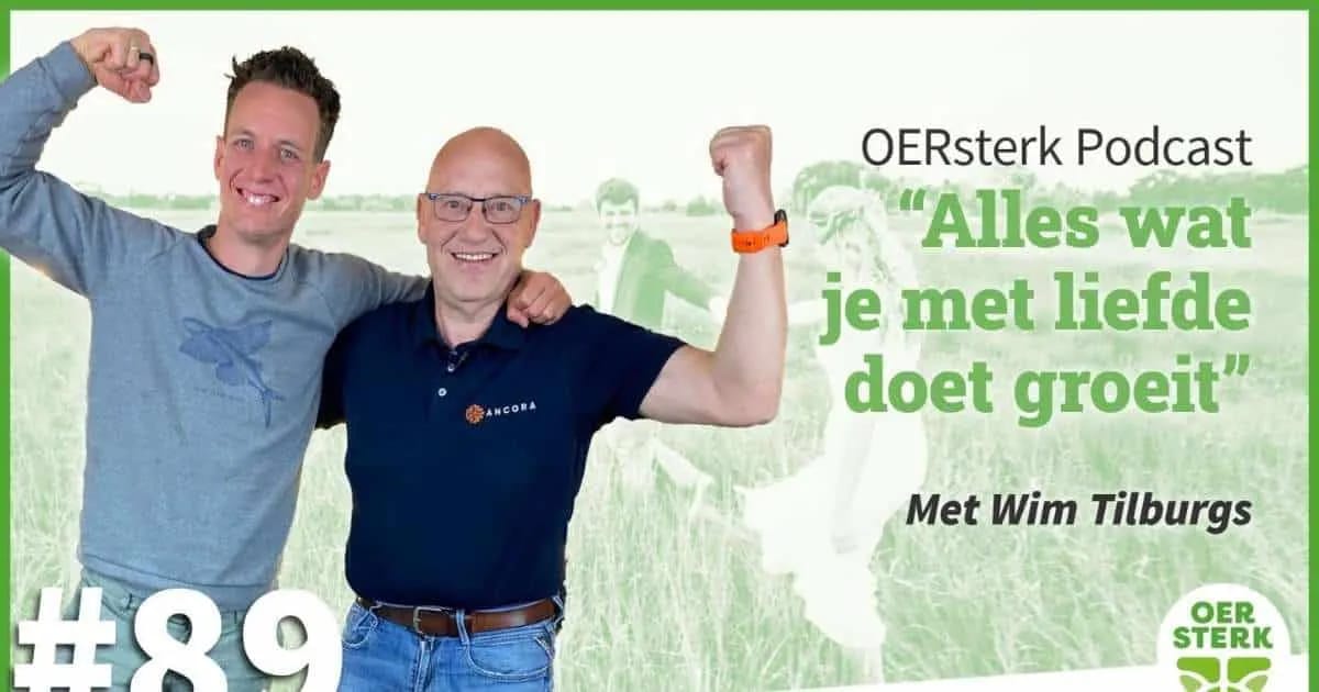 Wim Tilburgs Alles wat je met liefde doet groeit
