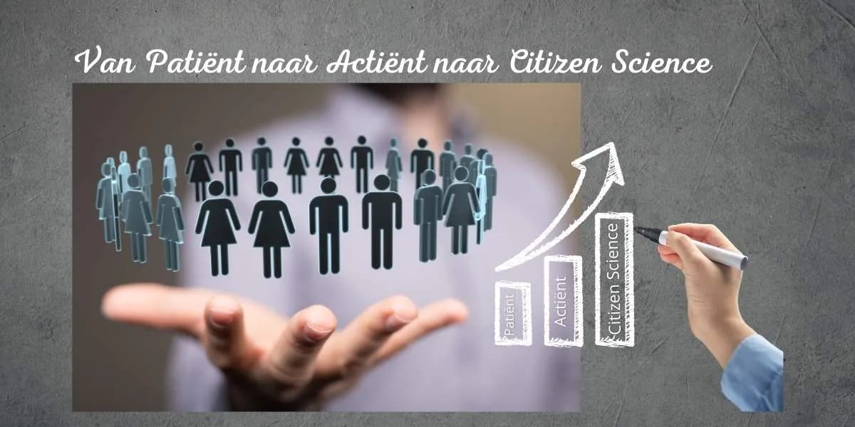 Van patiënt naar actiënt naar citizen science